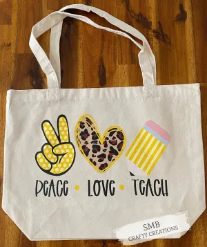 Peace Love Teach Tote Bag